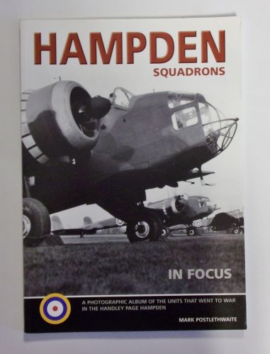 CHEAP BOOKS  ZB1883 HAMPDEN SQUADRONS IN FOCUS - MARK POSTLETHWAITE