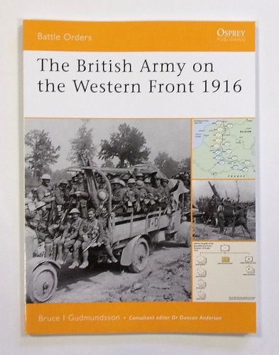 OSPREY BATTLE ORDERS  29. THE BRITISH ARMY ON THE WESTERN FRONT 1916