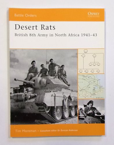 OSPREY BATTLE ORDERS  28. DESERT RATS BRITISH 8TH ARMY NORTH AFRICA 1941-43