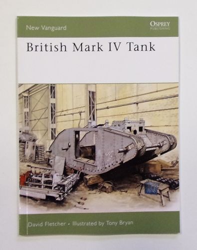 NEW VANGUARDS  133. BRITISH MARK IV TANK