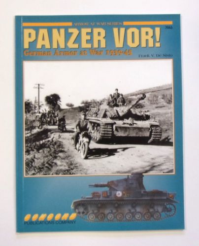 CONCORD ARMOUR AT WAR SERIES  7053. PANZER VOR GERMAN ARMOUR AT WAR 1939-45