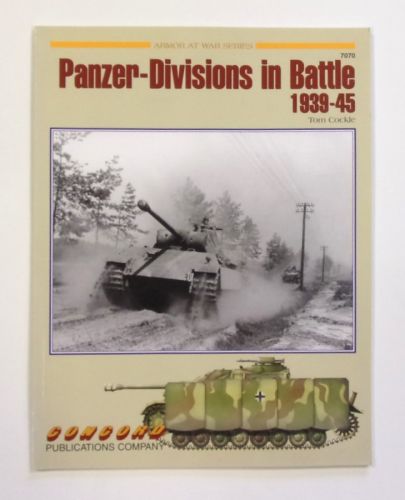 CONCORD ARMOUR AT WAR SERIES  7070. PANZER-DIVISION IN BATTLE 1939-45