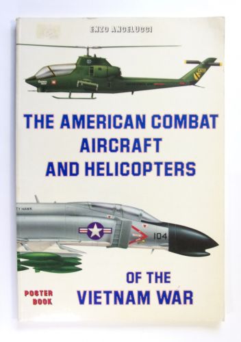 CHEAP BOOKS  ZB2530 THE AMERICAN COMBAT AIRCRAFT AND HELICOPTERS OF THE VIETNAM WAR