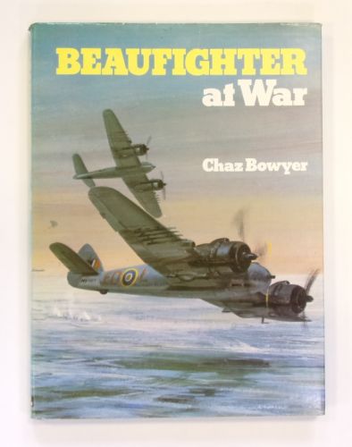 CHEAP BOOKS  ZB2558 BEAUFIGHTER AT WAR - CHAZ BOWYER