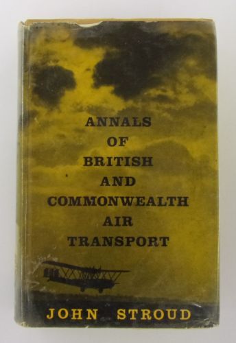 CHEAP BOOKS  ZB2918 ANNALS OF BRITISH AND COMMONWEALTH AIR TRANSPORT - JOHN STROUD
