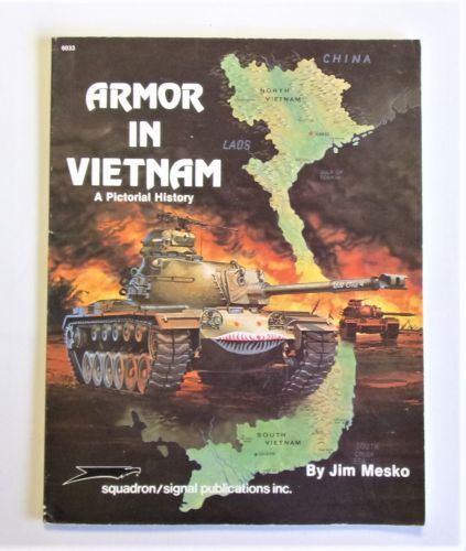 SQUADRON/SIGNAL  6033 ARMOR IN VIETNAM - JIM MESKO