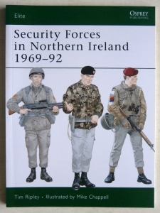 OSPREY ELITE  044. SECURITY FORCES IN NORTHERN IRELAND 1969-92