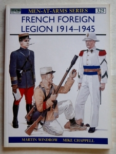 OSPREY  325. FRENCH FOREIGN LEGION 1914-1945