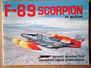 SQUADRON/SIGNAL AIRCRAFT IN ACTION  1104. F-89 SCORPION