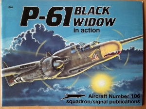 SQUADRON/SIGNAL AIRCRAFT IN ACTION  1106. P-61 BLACK WIDOW