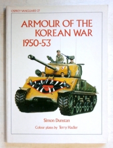 VANGUARD  27. ARMOUR OF THE KOREAN WAR 1950-53