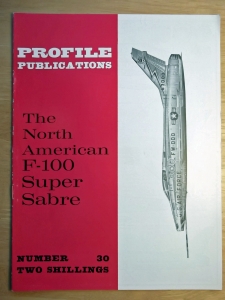 PROFILES AIRCRAFT PROFILES 030. F-100 SUPER SABRE