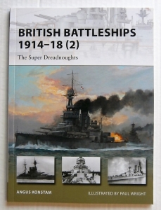 NEW VANGUARDS  204. BRITISH BATTLESHIPS 1914-18 2 