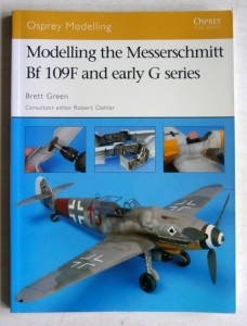 OSPREY MODELLING  36. MODELLING THE MESSERSCHMITT Bf 109 F   EARLY G SERIES