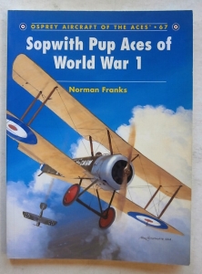AIRCRAFT OF THE ACES  067. SOPWITH PUP ACES OF WWI