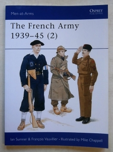 OSPREY  318. THE FRENCH ARMY 1939-45  2 