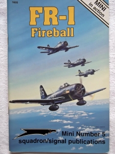 SQUADRON/SIGNAL MINI IN ACTION  1605. FR-1 FIREBALL