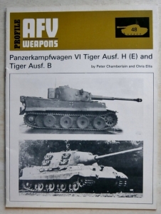 AFV PROFILES  48. PANZERKAMPFWAGEN VI TIGER Ausf. H  E    Ausf. B