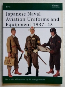 OSPREY ELITE  086. JAPANESE NAVAL AVIATION UNIFORMS   EQUIPMENT 1937-45