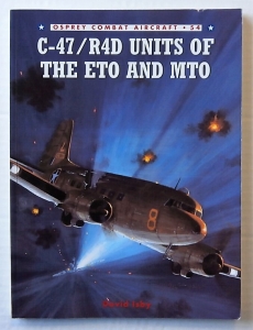 OSPREY COMBAT AIRCRAFT  054. C-47/R4D UNITS OF THE ETO AND MTO