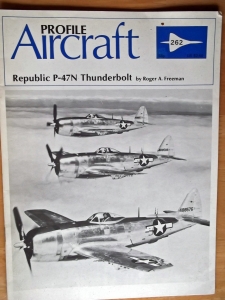 PROFILES AIRCRAFT PROFILES 262. REPUBLIC P-47N THUNDERBOLT
