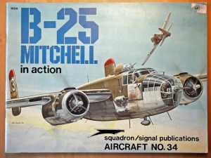 SQUADRON/SIGNAL AIRCRAFT IN ACTION  1034. B-25 MITCHELL