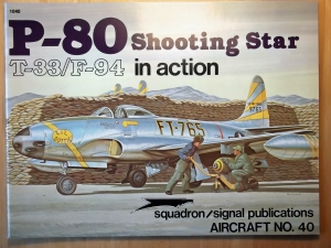 SQUADRON/SIGNAL AIRCRAFT IN ACTION  1040. P-80 SHOOTING STAR