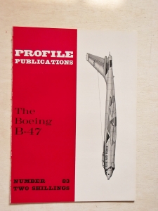 PROFILES AIRCRAFT PROFILES 083. BOEING B-47