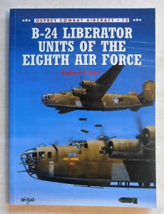 OSPREY COMBAT AIRCRAFT  015. B-24 LIBERATOR UNITS OF THE EIGHTH AIR FORCE
