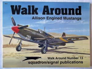 SQUADRON/SIGNAL WALK AROUND  5513. ALLISON ENGINE MUSTANG