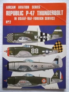 AIRCAMS  02. REPUBLIC P-47 THUNDERBOLT IN USAAF RAF FOREIGN SERVICE