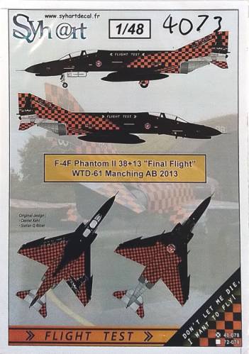 SYHART 1/48 4073. 40078 F-4F PHANTOM II 38 13  FINAL FLIGHT  WTD-61 MANCHING AB 2013 