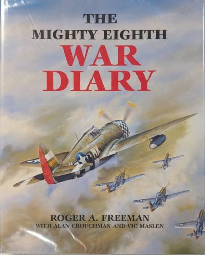 CHEAP BOOKS  ZB5728 THE MIGHTY EIGHTH WAR DIARY ROGER A. FREEMAN