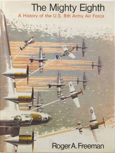 CHEAP BOOKS  ZB5762 THE MIGHTY EIGHTH - ROGER A.FREEMAN