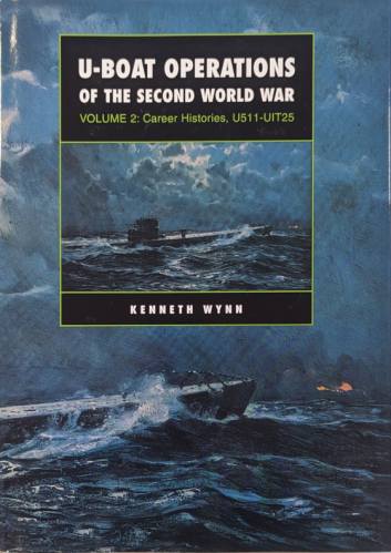 CHEAP BOOKS  ZB5789 U-BOAT OPERATIONS OF THE SECOND WORLD WAR VOLUME 2 CAREER HISTORIES U511-ULT25