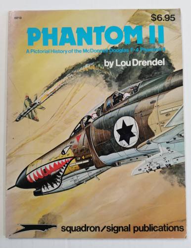 SQUADRON/SIGNAL  6010 PHANTOM II - LOU DRENDEL 