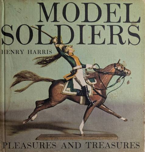 CHEAP BOOKS  ZB6010 MODEL SOLDIERS PLEASURES AND TREASURES