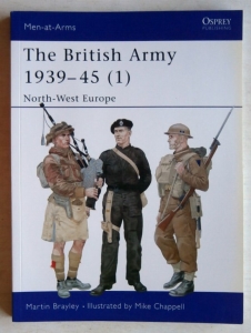 OSPREY  354. THE BRITISH ARMY 1939-45  1  NORTH-WEST EUROPE