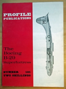 PROFILES AIRCRAFT PROFILES 101. BOEING B-29 SUPERFORTRESS