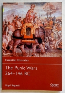 OSPREY ESSENTIAL HISTORIES  16. THE PUNIC WARS 264-146 BC
