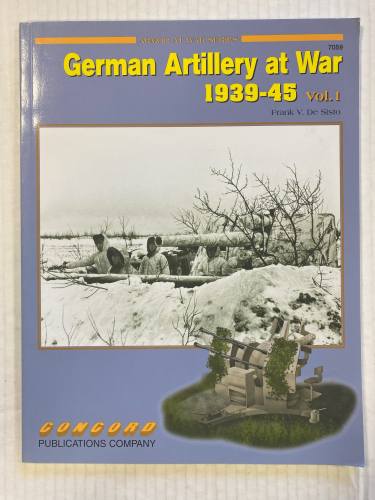 CONCORD ARMOUR AT WAR SERIES  7059. GERMAN ARTILLERY AT WAR 1939-45 VOL. 1