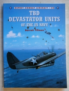 OSPREY COMBAT AIRCRAFT  020. TBD DEVESTATOR UNITS OF THE US NAVY