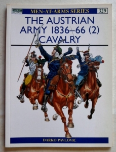 OSPREY  329. THE AUSTRIAN ARMY 1836-66  2  CAVALRY