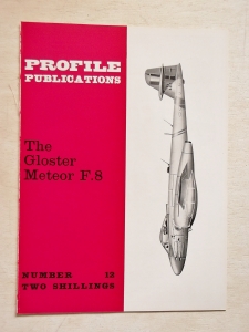 PROFILES AIRCRAFT PROFILES 012. GLOSTER METEOR F.8