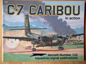SQUADRON/SIGNAL AIRCRAFT IN ACTION  1132. C-7 CARIBOU