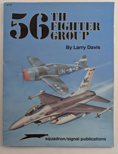 SQUADRON/SIGNAL  6172 56TH FIGHTER GROUP