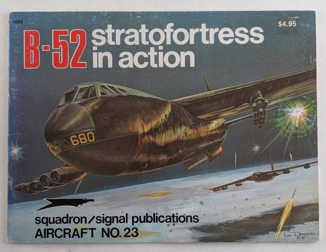 SQUADRON/SIGNAL  1023 B-52 STRATOFORTRESS IN ACTION