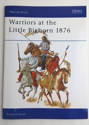 OSPREY  408 WARRIORS AT THE LITTLE BIGHORN 1876