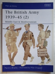 OSPREY  368. THE BRITISH ARMY 1939-45  2  MIDDLE EAST   MEDITERRANEAN