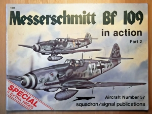 SQUADRON/SIGNAL AIRCRAFT IN ACTION  1057. MESSERSCHMITT Bf 109 PART 2